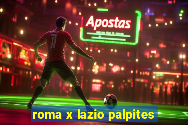 roma x lazio palpites